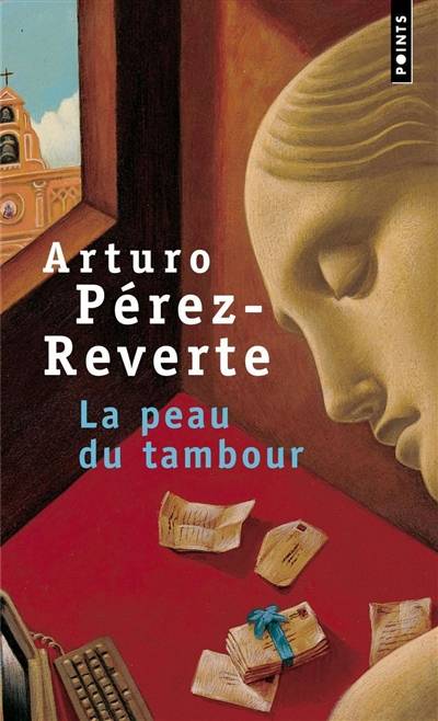 La peau du tambour | Arturo Pérez-Reverte, Jean-Pierre Quijano