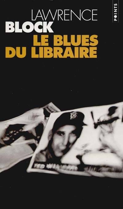 Le blues du libraire | Lawrence Block, Robert Pépin