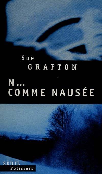 N comme nausée | Sue Grafton, Marie-France de Palomera