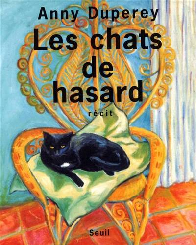 Les chats de hasard | Anny Duperey