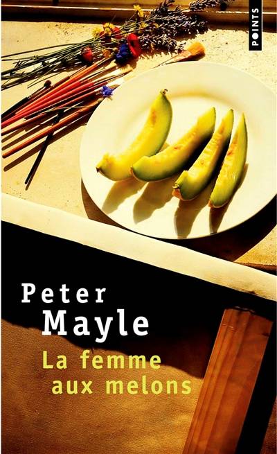 La femme aux melons | Peter Mayle, Jean Rosenthal