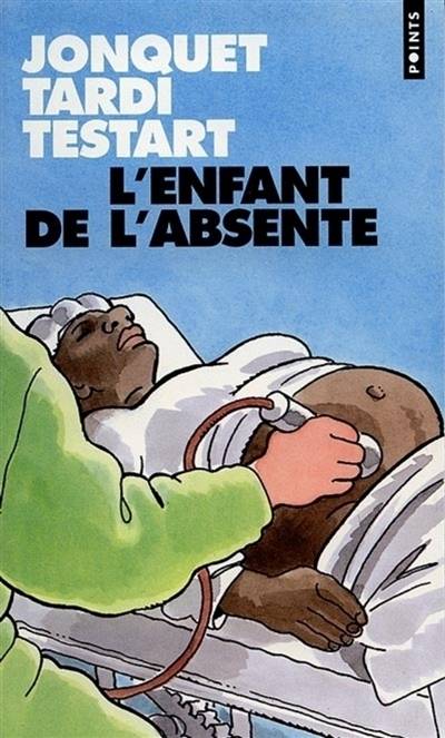 L'enfant de l'absente | Thierry Jonquet, Jacques Tardi, Jacques Testart