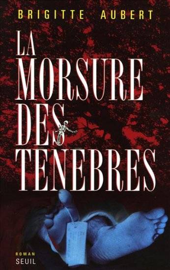 La morsure des ténèbres | Brigitte Aubert