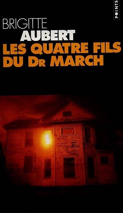 Les quatre fils du docteur March | Brigitte Aubert