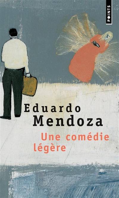 Une comédie légère | Eduardo Mendoza, François Maspero