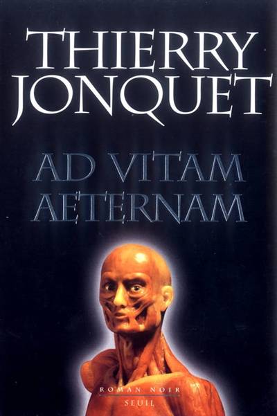 Ad vitam aeternam | Thierry Jonquet