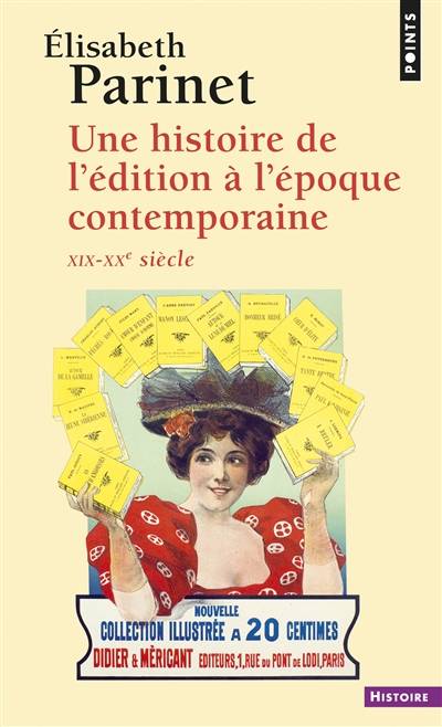 Une histoire de l'édition à l'époque contemporaine | Elisabeth Parinet