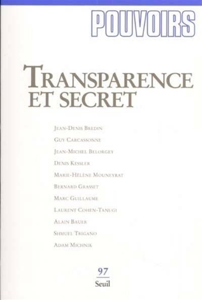 Pouvoirs, n° 97. Transparence et secret | 