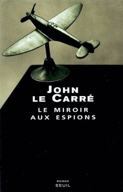 Le miroir aux espions | John Le Carré, Jean Rosenthal