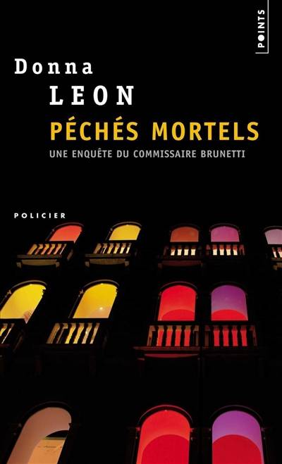 Une enquête du commissaire Brunetti. Péchés mortels | Donna Leon, William Olivier Desmond