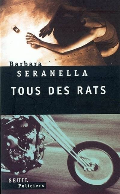 Tous des rats | Barbara Seranella, Anouk Neuhoff