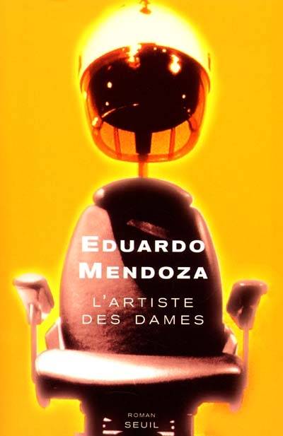 L'artiste des dames | Eduardo Mendoza, François Maspero