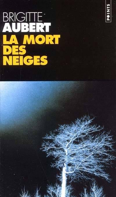 La mort des neiges | Brigitte Aubert