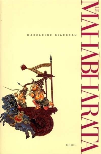 Le Mahabharata : un récit fondateur du brahmanisme et son interprétation. Vol. 2 | Madeleine Biardeau