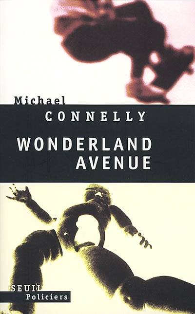 Wonderland avenue | Michael Connelly, Robert Pépin