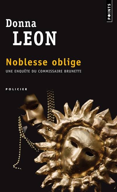 Une enquête du commissaire Brunetti. Noblesse oblige | Donna Leon, William Olivier Desmond