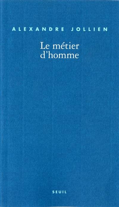 Le métier d'homme | Alexandre Jollien, Michel Onfray