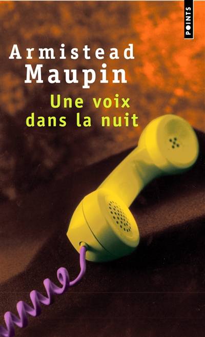 Une voix dans la nuit | Armistead Maupin, François Lasquin, Lise Dufaux