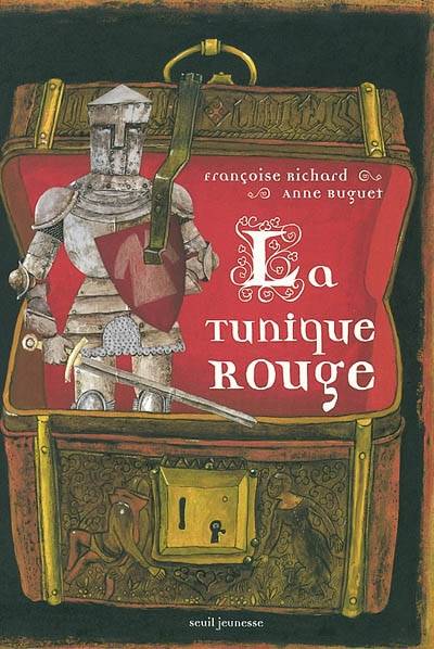 La tunique rouge | Françoise Richard, Anne Buguet, Anne Buguet