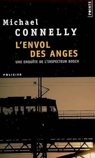 Une enquête de l'inspecteur Bosch. L'envol des anges | Michael Connelly, Jean Esch