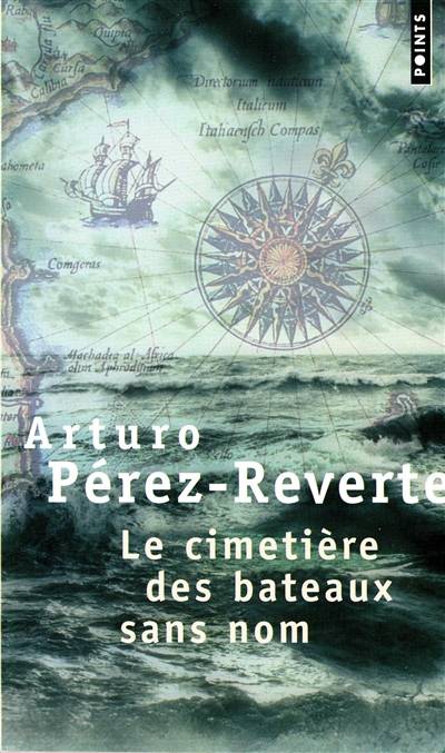 Le cimetière des bateaux sans nom | Arturo Pérez-Reverte, François Maspero