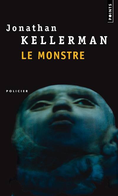 Le monstre | Jonathan Kellerman, André Roche