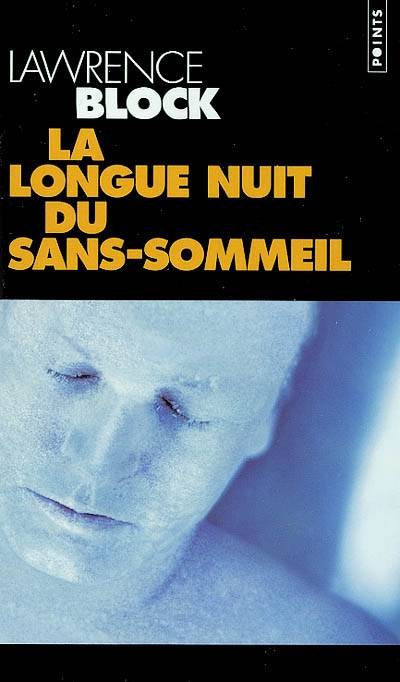 La longue nuit du sans-sommeil | Lawrence Block, Marie-France de Paloméra