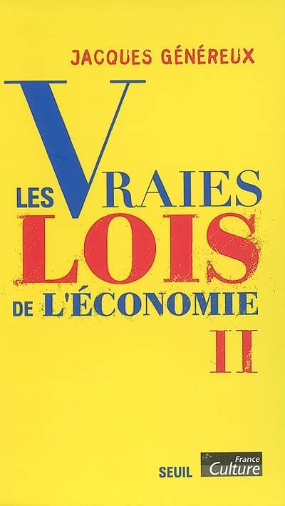 Les vraies lois de l'économie. Vol. 2 | Jacques Genereux