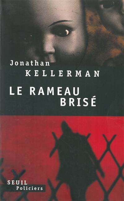 Le rameau brisé | Jonathan Kellerman, Frédéric Grellier