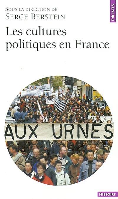 Les cultures politiques en France | Serge Berstein, Marc Lazar, Gaetano Manfredonia, Pierre Milza