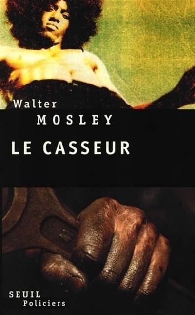 Le casseur | Walter Mosley, Mireille Vignol