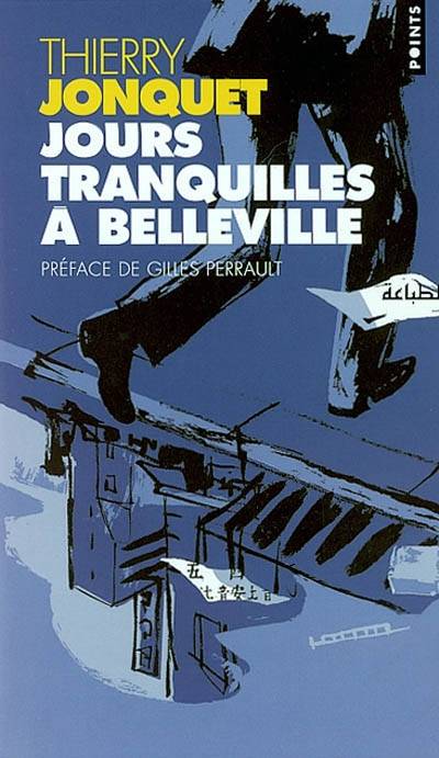 Jours tranquilles à Belleville | Thierry Jonquet, Gilles Perrault