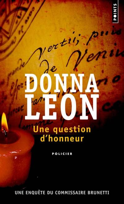 Une enquête du commissaire Brunetti. Une question d'honneur | Donna Leon, William Olivier Desmond