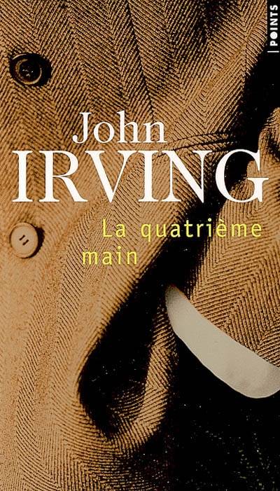 La quatrième main | John Irving, Josée Kamoun