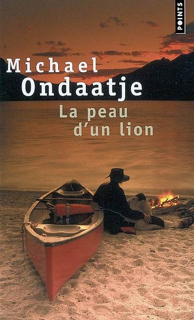 La peau d'un lion | Michael Ondaatje, Marie-Odile Fortier-Masek