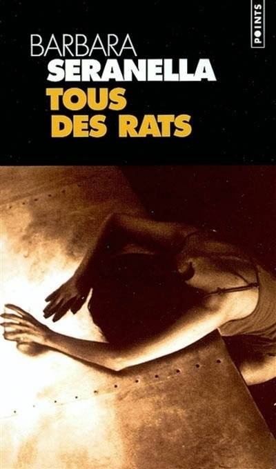 Tous des rats | Barbara Seranella, Anouk Neuhoff