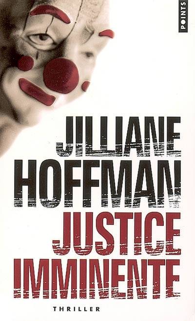 Justice imminente | Jilliane Hoffman, Jean Esch