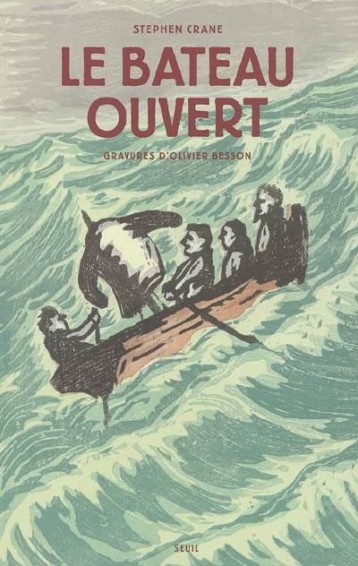 Le bateau ouvert | Stephen Crane, Olivier Besson, Pierre Leyris