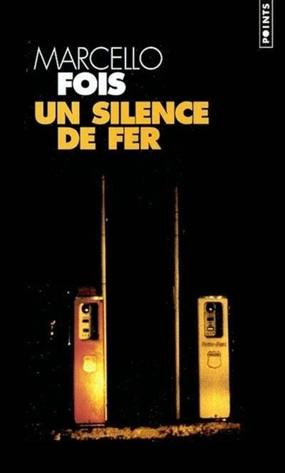 Un silence de fer | Marcello Fois, Nathalie Bauer