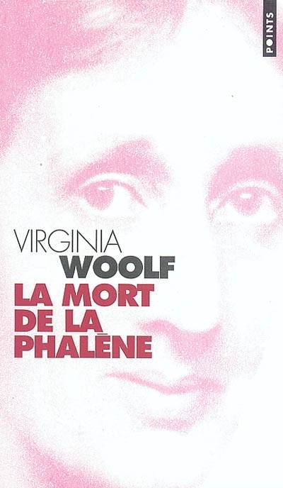 La mort de la phalène | Virginia Woolf, Sylvere Lotringer, Helene Bokanowski