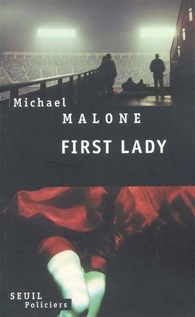 First lady | Michael Malone, Anick Hausman