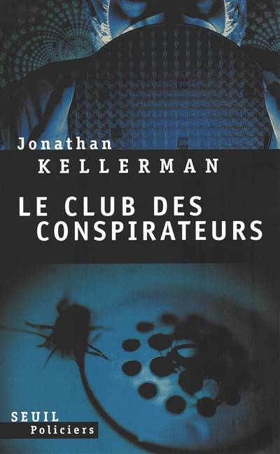 Le club des conspirateurs | Jonathan Kellerman, William Olivier Desmond