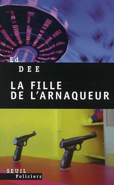 La fille de l'arnaqueur | Ed Dee, Etienne Menanteau