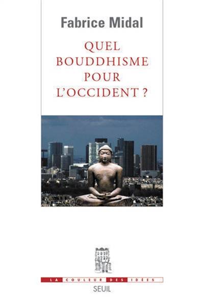 Quel bouddhisme pour l'Occident ? | Fabrice Midal