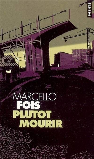 Plutôt mourir | Marcello Fois, Nathalie Bauer