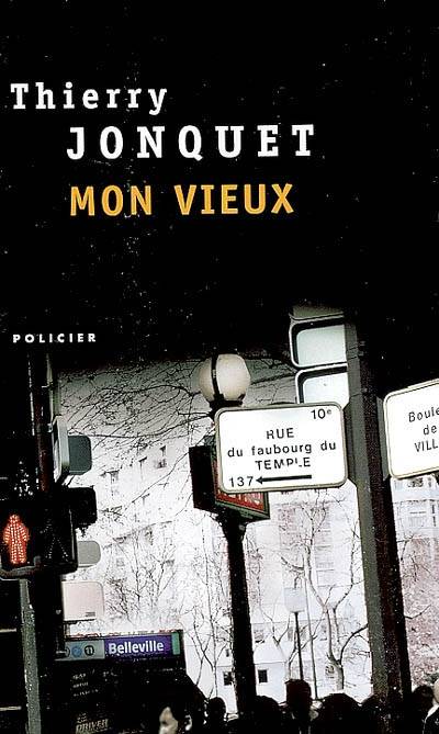 Mon vieux | Thierry Jonquet