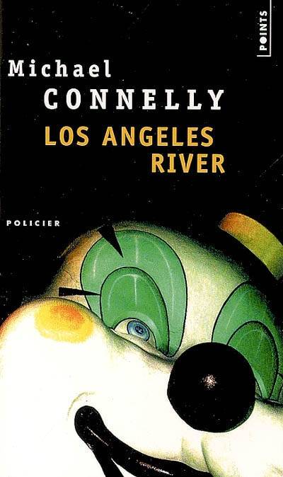 Los Angeles river | Michael Connelly, Robert Pépin