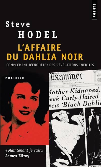 L'affaire du dahlia noir. Complément d'enquête : les nouvelles preuves | Steve Hodel, James Ellroy, Robert Pépin