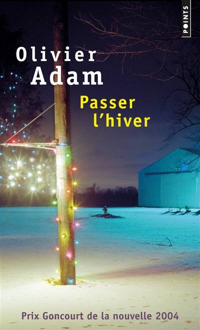 Passer l'hiver | Olivier Adam