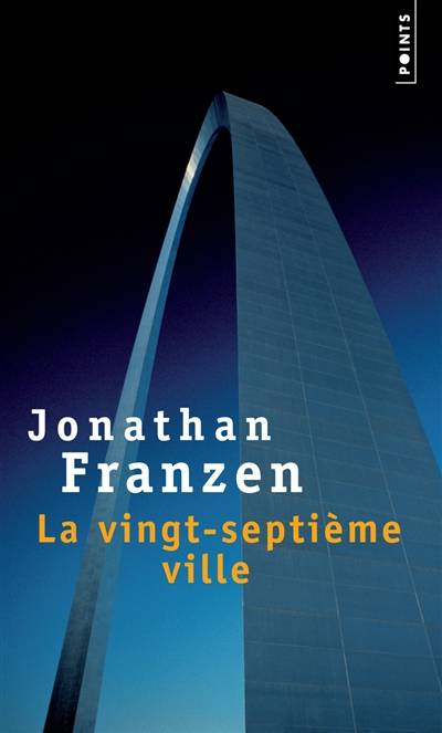 La vingt-septième ville | Jonathan Franzen, Jean-François Ménard